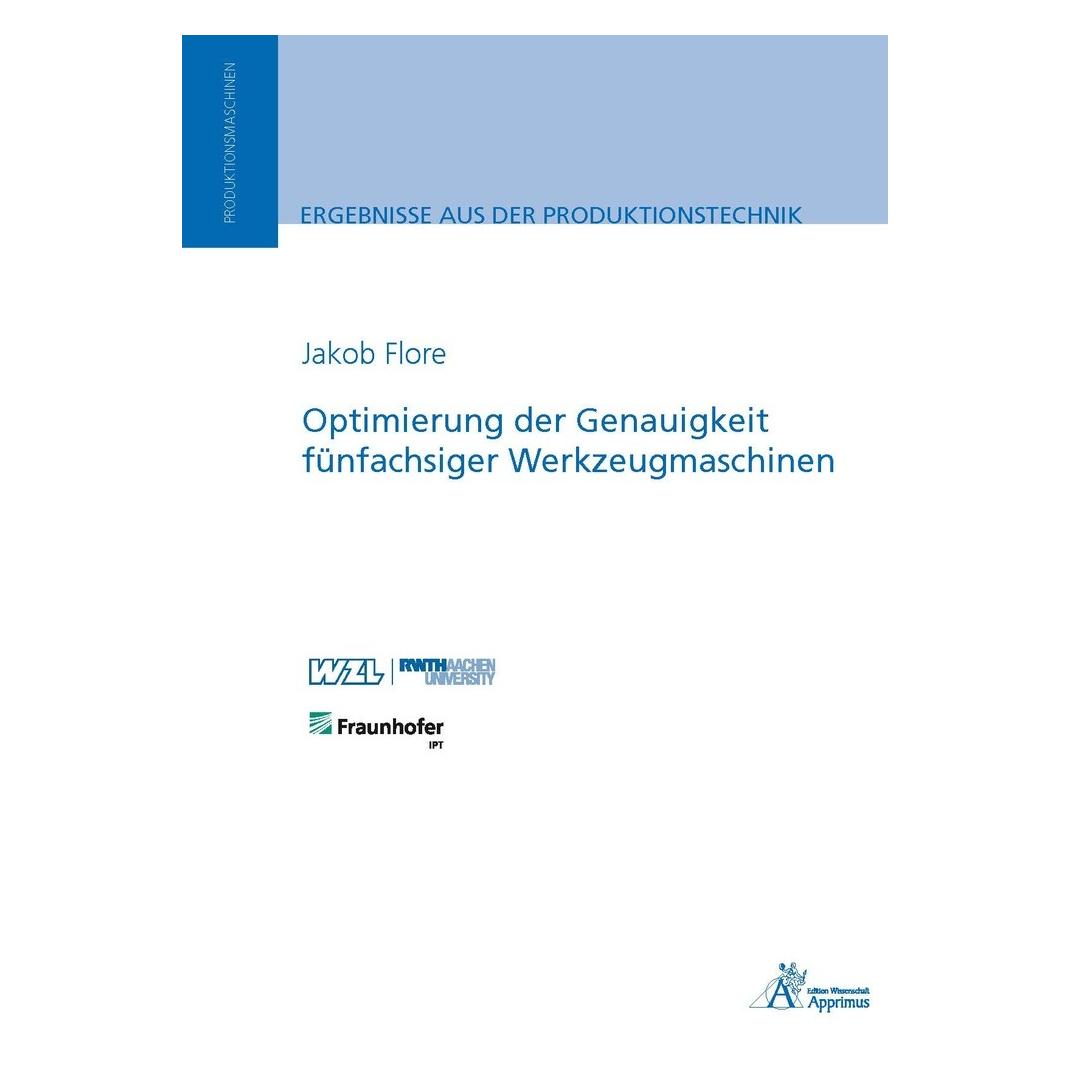 Apprimus Optimierung der Genauigkeit fünfachsiger Werkzeugmaschinen (Deutsch, Softcover, Jakob Flore) (9679004)