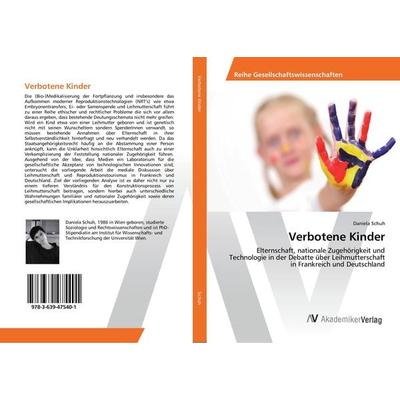 Verbotene Kinder, Taschenbuch von Daniela Schuh, AV Akademikerverlag, 978-3-639-47540-1