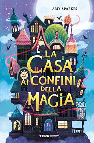 Amy Sparkes - LA CASA AI CONFINI DELLA MAGIA - Preis vom 30.09.2026 09:01:18 h