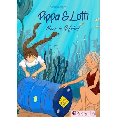 Pippa & Lotti, Gebundene Ausgabe von Saskia Karges, Tredition, 978-3-384-63984-4