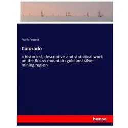 Colorado, Belletristik von Frank Fossett