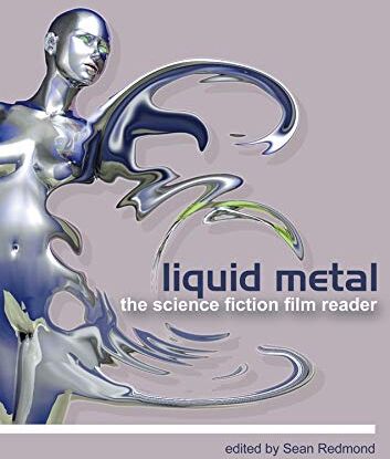 Sean Redmond - Liquid Metal - The Science Fiction Film Reader: The Science Fiction Film Reader (Film and Media Studies) - Preis vom 30.09.2026 09:01:18 h