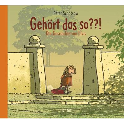 Gehört das so??!, Gebundene Ausgabe von Peter Schössow, Carl Hanser