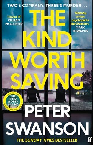 Peter Swanson - The Kind Worth Saving: 'Nobody writes psychopaths like Swanson.' Mark Edwards - Preis vom 14.10.2026 23:07:16 h