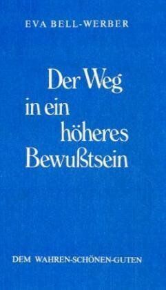 Werber, Eva Bell - Der Weg in ein höheres Bewußtsein - Preis vom 11.10.2026 03:10:56 h