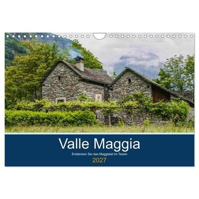 Valle Maggia - Entdecken Sie das Maggiatal im Tessin (Wandkalender 2027 DIN A4 quer), CALVENDO Monatskalender