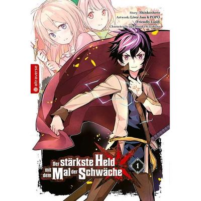 Der stärkste Held mit dem Mal der Schwäche 01, Taschenbuch von Shinkoshoto,Huuka Kazabana,Friendly Land, Altraverse GmbH