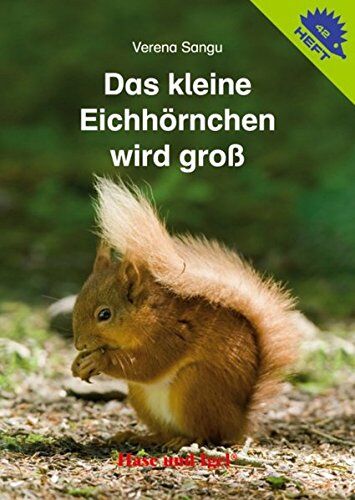 Verena Sangu - Das kleine Eichhörnchen wird groß (Igelhefte) - Preis vom 16.10.2026 11:41:07 h
