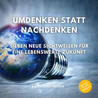 Umdenken statt Nachdenken - Thomas Herold, Audio, 9783969314449