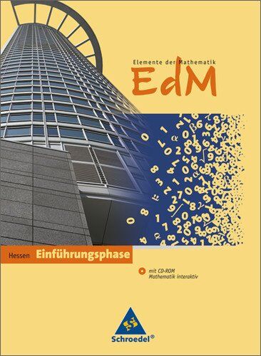 Heinz Griesel - Elemente der Mathematik SII - Ausgabe 2011 für Hessen: Schülerband Einführungsphase mit CD-ROM: Einführungsphase. Sekundarstufe 2. Hessen. Ausgabe 2010 - Preis vom 13.10.2026 11:25:28 h