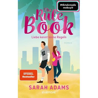 The Rule Book – Liebe kennt keine Regeln, Taschenbuch von Sarah Adams, Everlove