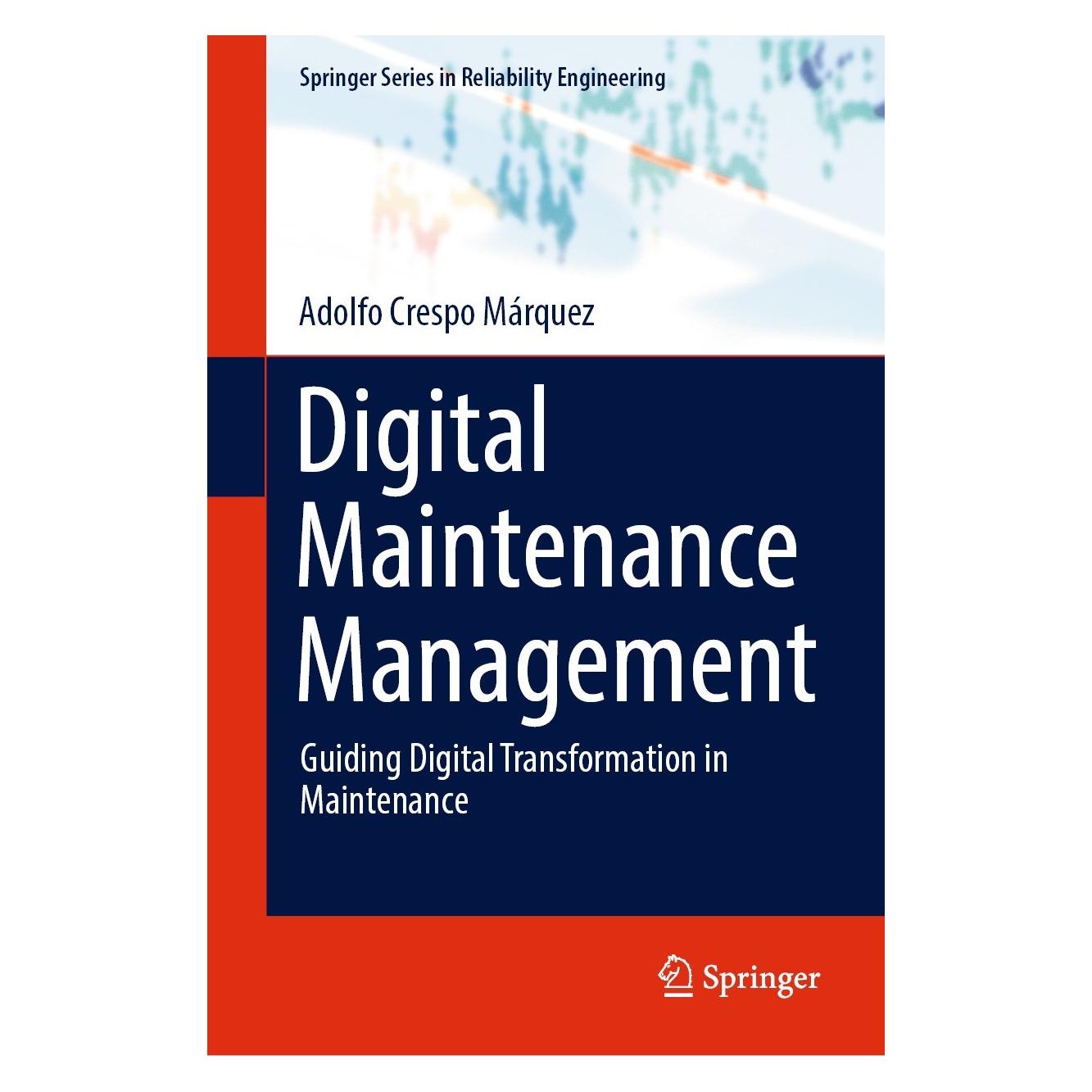 Springer Digital Maintenance Management (Englisch, Hardcover, Adolfo Crespo Márquez) (9783030976590)