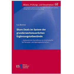 Share Deals im System der grunderwerbsteuerlichen Ergänzungstatbestände, Fachbücher von Lea Berens