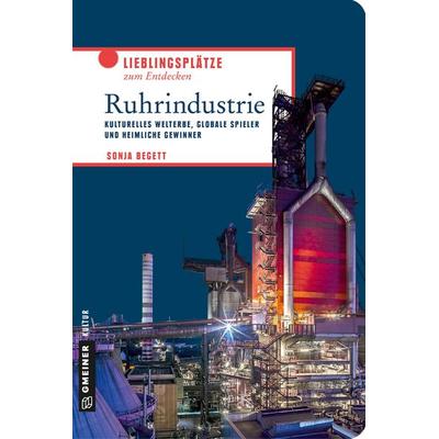 Ruhrindustrie, Taschenbuch von Sonja Begett, Gmeiner-Verlag