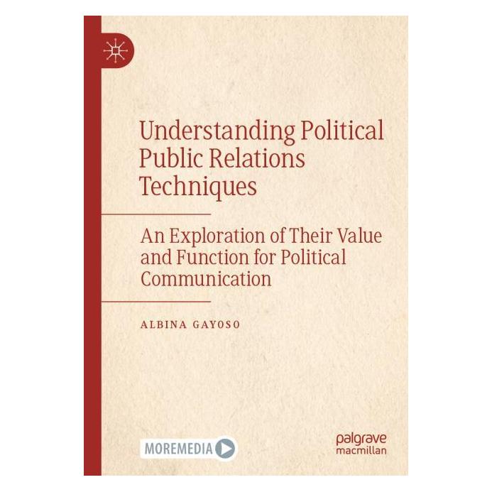 Springer Understanding Political Public Relations Techniques (Englisch, Softcover, Albina Gayoso) (56989183)