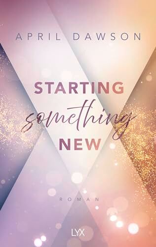 April Dawson - Starting Something New - Preis vom 01.10.2026 17:08:56 h