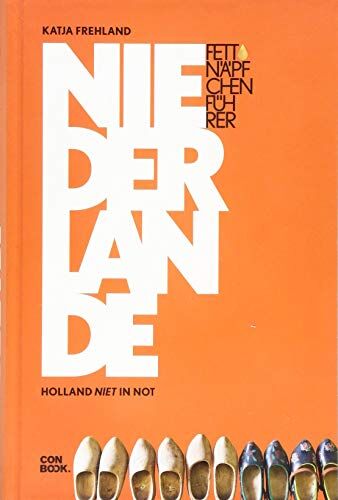 Katja Frehland - Fettnäpfchenführer Niederlande: Holland niet in Not - Preis vom 13.10.2026 19:28:25 h