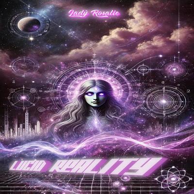 Lucid Reality - Lady Rosalie, Audio, 4070169741447