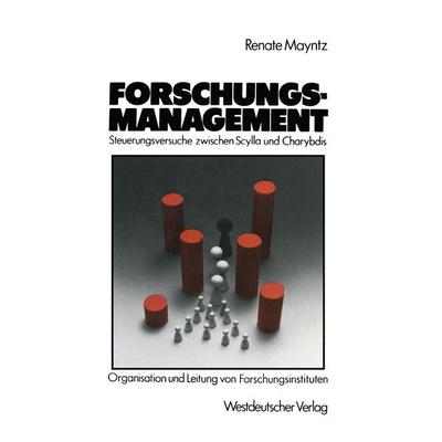 Forschungsmanagement — Steuerungsversuche zwischen Scylla und Charybdis, Taschenbuch von Renate Mayntz, VS Verlag für Sozialwissenschaften,