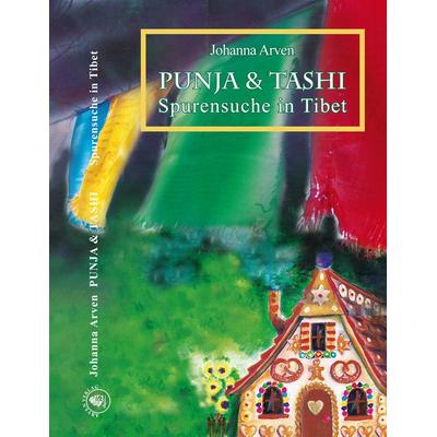 Punja und Tashi Spurensuche in Tibet, Taschenbuch von Johanna Arven, Arven Verlag, 978-3-9823633-3-2