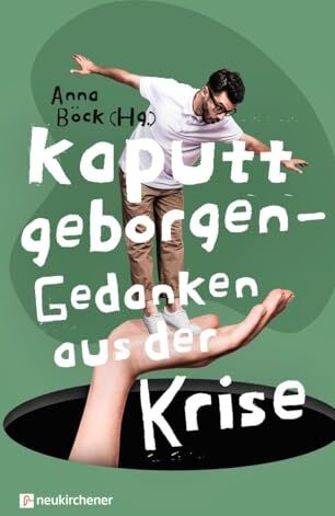 Anna Böck - Kaputt geborgen - Gedanken aus der Krise - Preis vom 30.09.2026 09:01:18 h