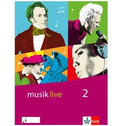 Musik live. 2. 7.-10. SJ. Schülerbuch, Schulbücher von Friedrich Neumann