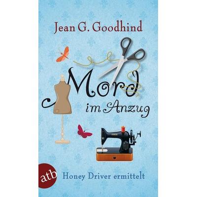 Mord im Anzug / Honey Driver ermittelt Band 12, Taschenbuch von Jean G. Goodhind, Aufbau TB