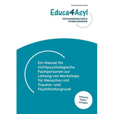 Educa4Asyl - Psychoedukation und Stabilisierung, Taschenbuch von Sara Michalik-Imfeld, BoD – Books on Demand, 978-3-695-73483-2