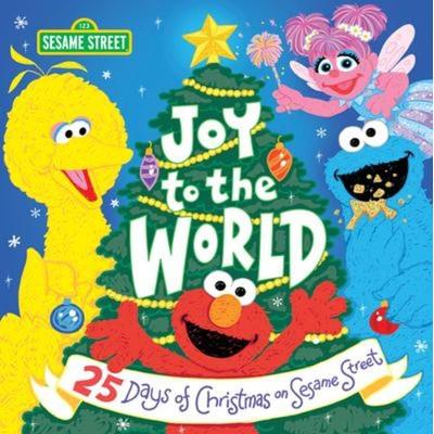 Joy to the World, Gebundene Ausgabe von Sesame Workshop, Sourcebooks, 978-1-72825-035-9