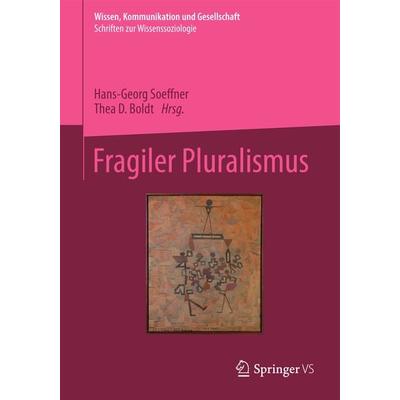 Fragiler Pluralismus, Taschenbuch von , Springer Fachmedien Wiesbaden GmbH, 978-3-658-03761-1