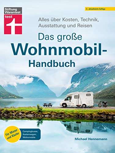 Michael Hennemann - Das große Wohnmobil-Handbuch - Für einen reibungslosen Start in den Urlaub: Alles über Kosten, Technik, Ausstattung und Reisen Für Mieter und Käufer - Campingbusse, Kastenwagen, Wohnmobile - Preis vom 01.10.2026 17:08:56 h
