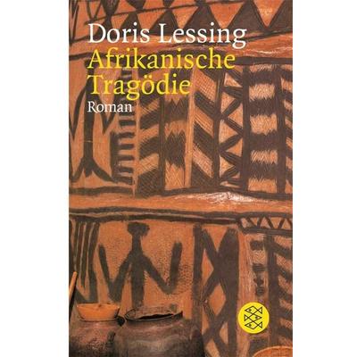 Afrikanische Tragödie, Taschenbuch von Doris Lessing, Fischer Taschenbuch Verlag, 978-3-596-25747-8