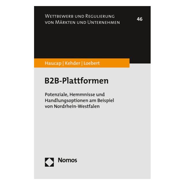 Nomos B2B-Plattformen (Deutsch, Softcover, Christiane Kehder, Ina Loebert, Justus Haucap) (56192056)