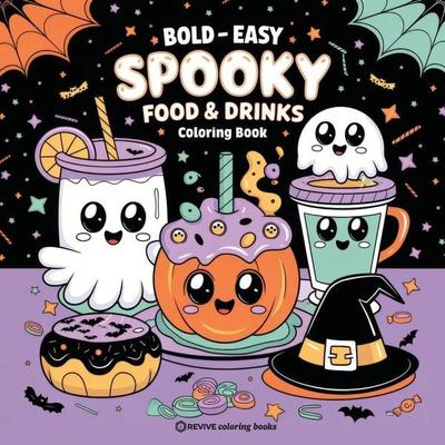 Bold & Easy Spooky Food & Drinks Coloring Book, Taschenbuch von Revive Coloring Books, Revive Coloring Books, 978-1-83412-122-2