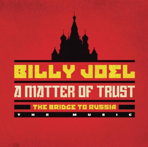 Billy Joel - A Matter of Trust: the Bridge to Russia: the Music - Preis vom 27.09.2026 03:53:48 h
