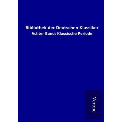 Bibliothek der Deutschen Klassiker, Taschenbuch von , BoD - Books on Demand