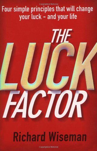 Wiseman, Dr. Richard - The Luck Factor: The Scientific Study of the Lucky Mind - Preis vom 06.10.2026 07:26:00 h