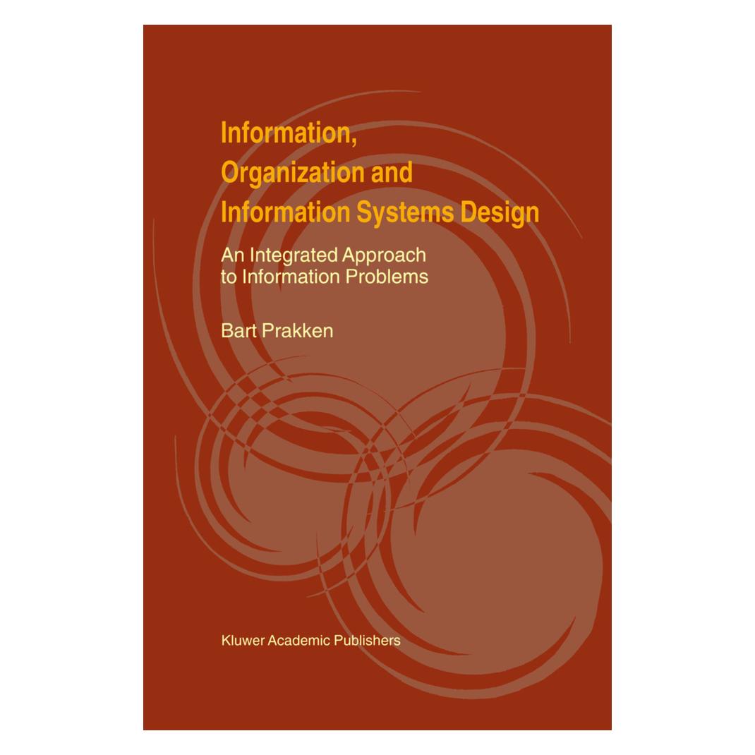 Springer Information, Organization and Information Systems Design (Englisch, Bart Prakken, 2013) (55513144)