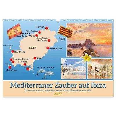 Mediterraner Zauber auf Ibiza (Wandkalender 2027 DIN A3 quer), CALVENDO Monatskalender