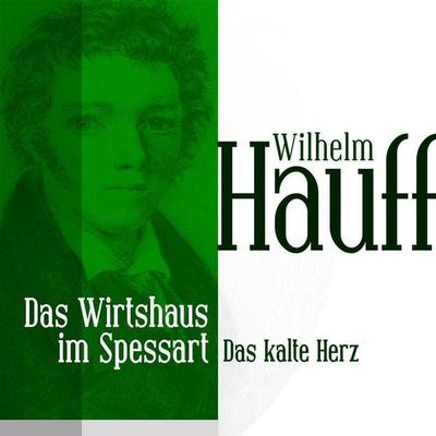 Das Wirtshaus im Spessart 2 - Wilhelm Hauff, Audio, 9783955970536