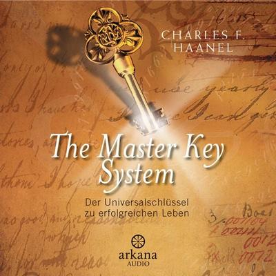 The Master Key System - Charles F. Haanel, Audio, 9783442340354
