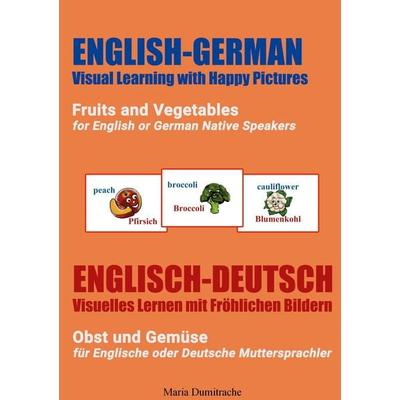 Fruits and Vegetables for English or German Native Speakers, Obst und Gemüse für Englische oder Deutsche Muttersprachler, Taschenbuch von Maria