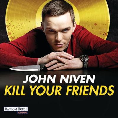 Kill Your Friends (FILM) - John Niven, Audio, 9783837131277