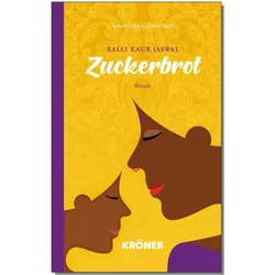 Zuckerbrot, Belletristik von Gabriele Haefs, Kaur Jaswal Balli