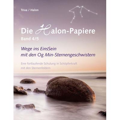 Die Halon-Papiere, Band 4/5, Taschenbuch von Trixa,Halon, BoD – Books on Demand, 978-3-8423-6678-7