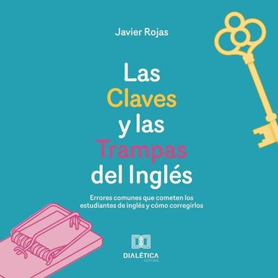 Las Claves y las Trampas del Inglés - Javier Rojas, Audio, 9786527059356