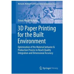 3D Paper Printing for the Built Environment, Fachbücher von Dunia Abdullah Agha