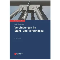 Verbindungen im Stahl- und Verbundbau, Fachbücher von Rolf Kindmann