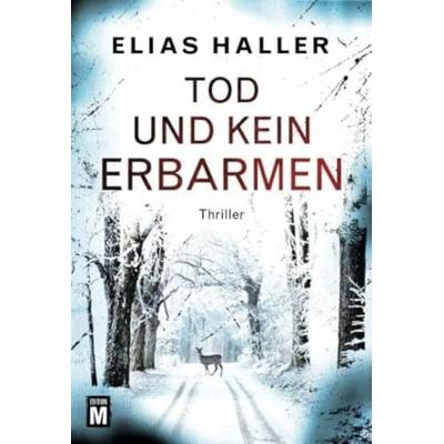 Tod und kein Erbarmen, Taschenbuch von Elias Haller, Edition M, 978-2-496-70253-8