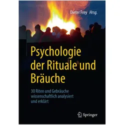 Psychologie der Rituale und Bräuche, Sachbücher von Dieter Frey